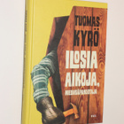 Tuomas Kyrö: Ilosia aikoja, mielensäpahoittaja - pikkukuva 1