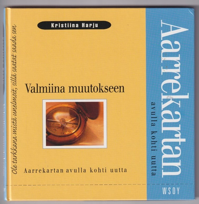 Kristiina Harju: Valmiina muutokseen