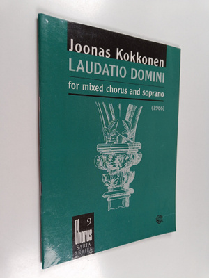 Joonas Kokkonen : Laudatio domini for mixed chorus and so...