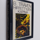 B. Traven : Hirtettyjen kapina - pikkukuva 1