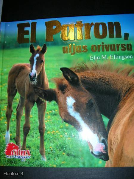 Hevoskirja El Patron, uljas orivarsa