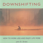 Drake John D.: Downshifting - pikkukuva 1