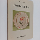 Bo Lagercrantz : Gamla tallrikar : ur tallrikens historia - pikkukuva 1