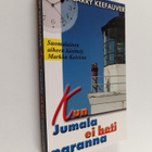 Larry Keefauver : Kun Jumala ei heti paranna : miten voin... - pikkukuva 1