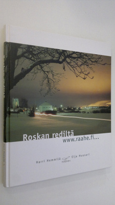 Harri Hemmilä : Roskan rediltä : wwwraahefi