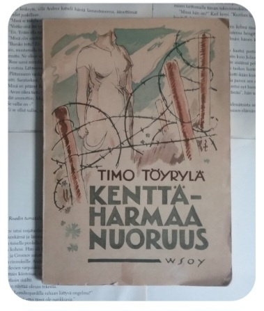 Timo Töyrylä - Kenttäharmaa nuoruus (nid.)