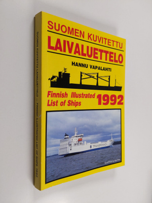 Suomen kuvitettu laivaluettelo 1992 = Finnish illustrated...