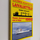 Suomen kuvitettu laivaluettelo 1992 = Finnish illustrated... - pikkukuva 1