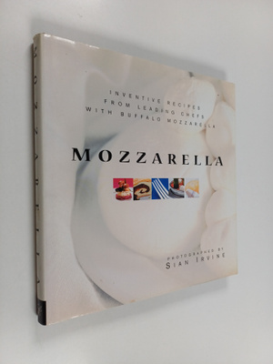 Sian Irvine : Mozzarella : inventive recipes from leading...