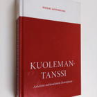 Heikki Aittokoski : Kuolemantanssi : askeleita nationalis... - pikkukuva 1
