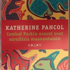 Katherine Pancol: Central Parkin oravat nid. Bazar - pikkukuva 1