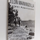 Kalevi Paavilainen : Elon mainingeilla (signeerattu, teki... - pikkukuva 1