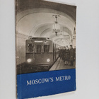 Z. Troitskaja : Moscow's metro : The L. M. Kaganovich met... - pikkukuva 1