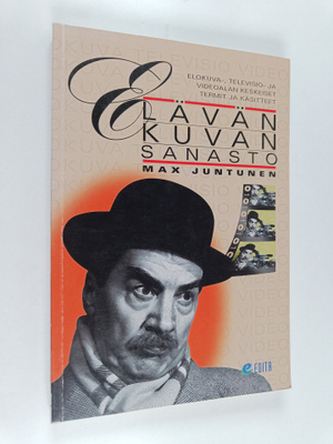 Max Juntunen : Elävän kuvan sanasto : elokuva- televisio-...