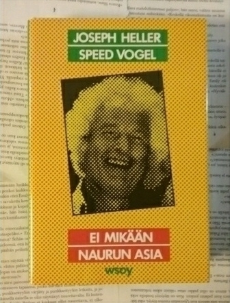 Joseph Heller, Speed Vogel - Ei mikään naurun asia (sid.)
