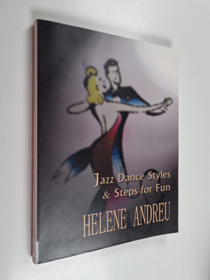 Helene Andreu : Jazz dance styles and steps for fun