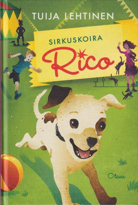 Tuija Lehtinen: Sirkuskoira Rico