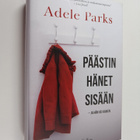 Adele Parks : Päästin hänet sisään - Ja hän vei kaiken - pikkukuva 1