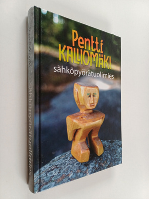 Pentti Kalliomäki : Sähköpyörätuolimies