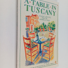 Leslie Forbes : A Table in Tuscany - Classic Recipes from... - pikkukuva 1