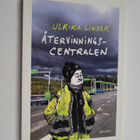 Ulrika Linder : Återvinningscentralen - pikkukuva 1