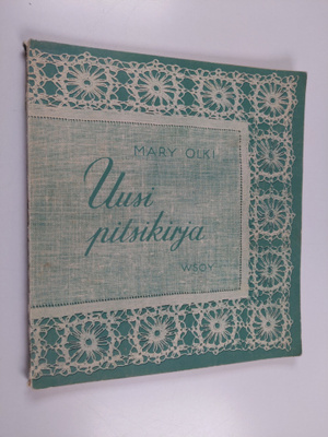 Mary Olki : Uusi pitsikirja