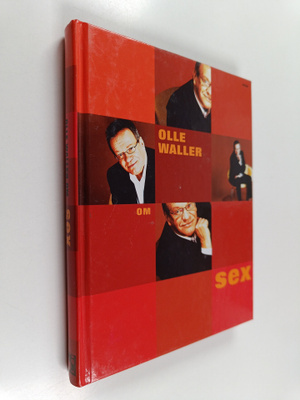 Olle Waller : Olle Waller : Om sex