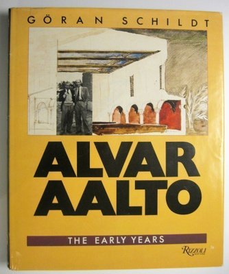 Schild Göran : Alvar Aalto. The Early Years