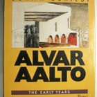 Schild Göran : Alvar Aalto. The Early Years - pikkukuva 1