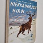 Ernest Thompson Seton : Hiekkaharjun hirvi ja muita ville... - pikkukuva 1