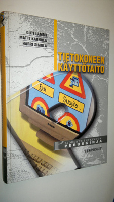 Outi Lammi : Tietokoneen käyttötaito : ajokorttitutkinnon...