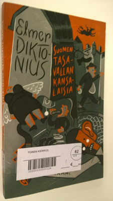 Elmer Diktonius : Suomen tasavallan kansalaisia : novelliadi