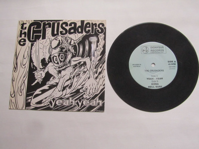The Crusaders: Yeah- Yeah 7" single 1994 Aussie Garage