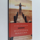 Eero Ojanen : Hyvyyden maailma - pikkukuva 1