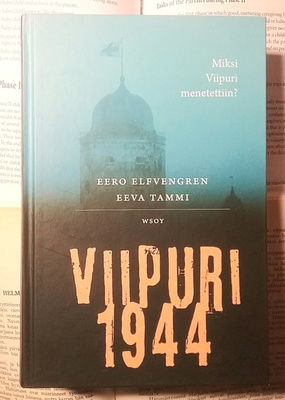 Eero Elfvengren, Eeva Tammi - Viipuri 1944 (sid.)