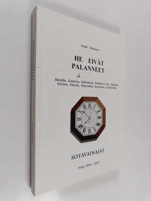 Pentti Pelkonen : He eivät palanneet : Räisälän, Kaukolan...