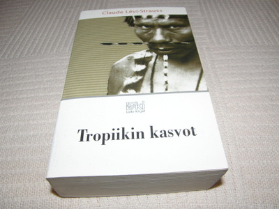 Claude Lévi-Strauss Tropiikin kasvot  -nid