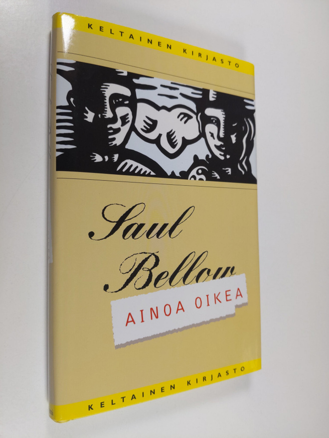 Saul Bellow : Ainoa oikea