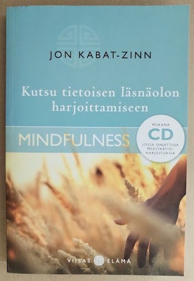 Jon Kabat-Zinn: Kutsu tietoisen läsnäolon harjoittamiseen