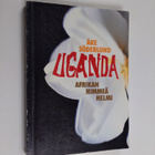 Åke Söderlund : Uganda : Afrikan himmeä helmi (signeeratt... - pikkukuva 1