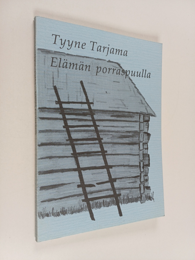 Tyyne Tarjama : Elämän porraspuulla