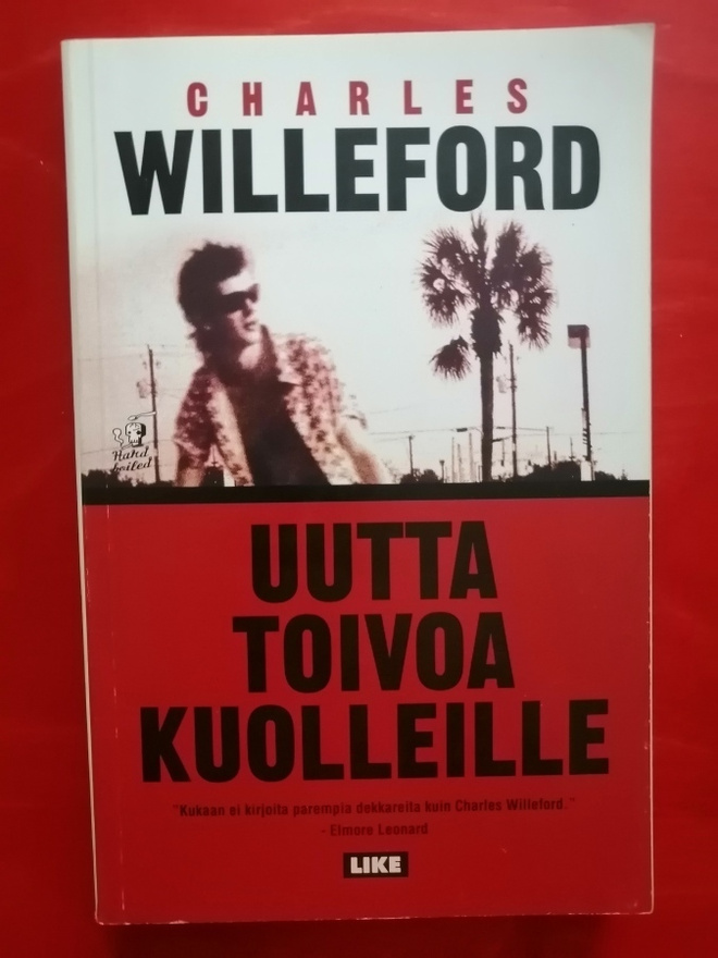 Charles Willeford - Ei toivoa kuolleille