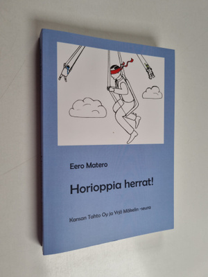 Eero Matero : Horioppia herrat! (signeerattu, tekijän omi...