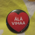 Älä vihaa - Ei vihapuheelle Rintamerkki / Rintanappi - pikkukuva 2