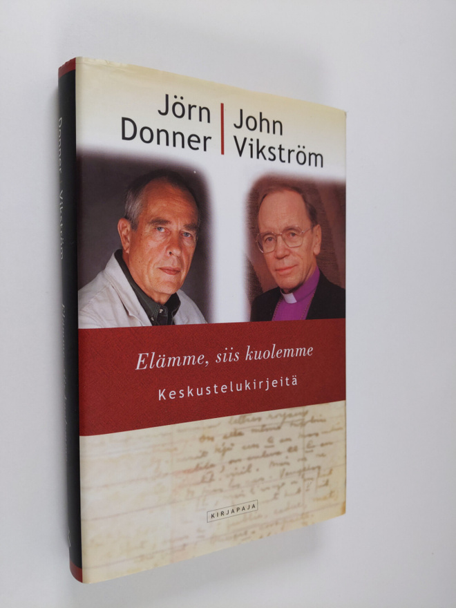 John Vikström ym. : Elämme, siis kuolemme - keskustelukir...