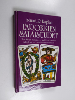 Stuart R. Kaplan : Tarokkien salaisuudet
