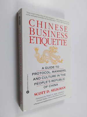 Scott D. Seligman : Chinese Business Etiquette