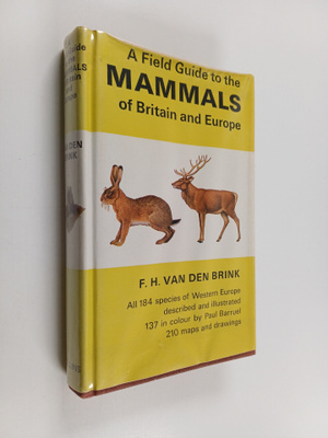 Hans Kruuk ym. : A Field Guide to the Mammals of Britain ...