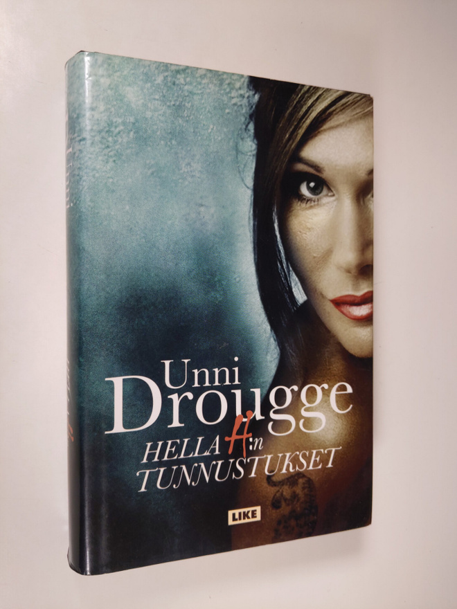 Unni Drougge : Hella H:n tunnustukset