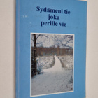 Jouni Sederholm : Sydämeni tie, joka perille vie - pikkukuva 1